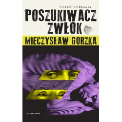 Poszukiwacz Zwłok Meczysław Gorzka motyleksiązkowe.pl