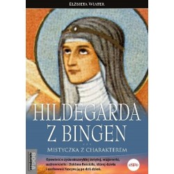 Hildegarda z Bingen Mistyczka z charakterem Elżbieta Wiater motyleksiązkowe.pl