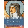 Hildegarda z Bingen Mistyczka z charakterem