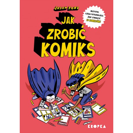 Jak zrobić komiks Jason Ford motyleksiążkowe.pl