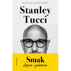 Smak życie i jedzenie Stanley Tucci motyleksiazkowe.pl