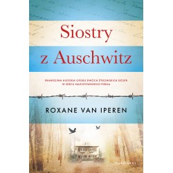 Siostry z Auschwitz Roxane Van Iperen