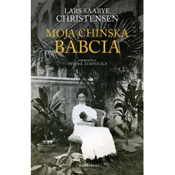 Moja chińska babcia Lars Saabye Christensen motyleksiazkowe.pl