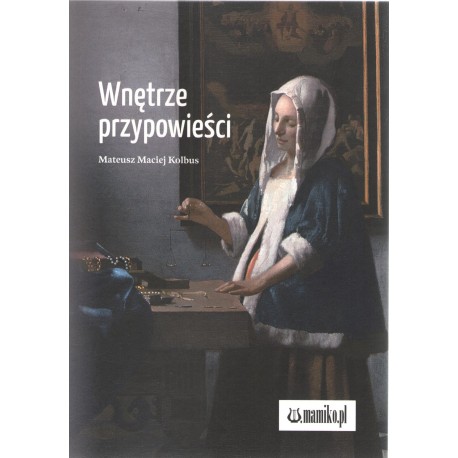 Wnętrze przypowieści Mateusz Maciej Kolbus motyleksiążkowe.pl