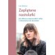 Zaplątane nastolatki. Jak dobrze przeprowadzić córkę z dzieciństwa do dorosłości Lisa Damour motyleksiążkowe.pl