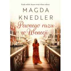 Pewnego razu w Wenecji Magda Knedler motyleksiążkowe.pl