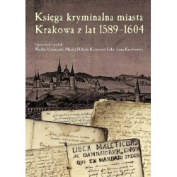 Księga kryminalna miasta Krakowa z lat 1589-1604 motyleksiążkowe.pl