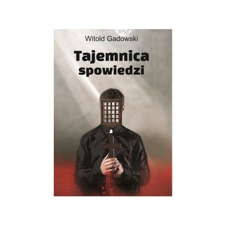 Tajemnica spowiedzi Witold Gadowski motyleksiążkowe.pl