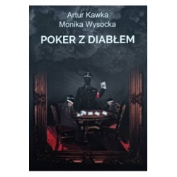 Poker z diabłem Artur Kawka Monika Wysocka motyleksiążkowe.pl