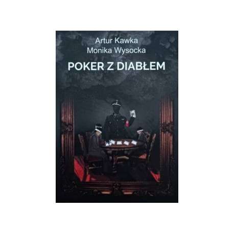 Poker z diabłem Artur Kawka Monika Wysocka motyleksiążkowe.pl