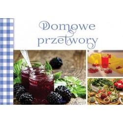 Domowe przetwory motyleksiązkowe.pl