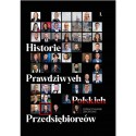 Historie Prawdziwych Polskich Przedsiębiorców