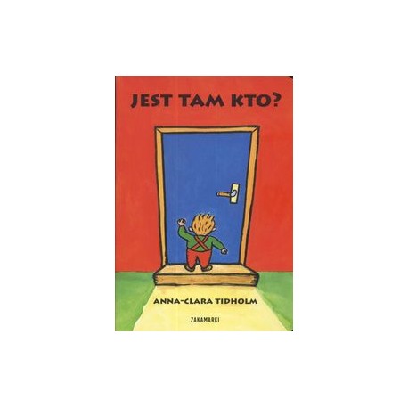 Jest tam kto Anna-Clara Tidholm motyleksiązkowe.pl