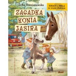 Zagadka konia Jasira Zofia Staniszewska motyleksiążkowe.pl