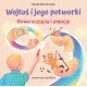 WOJTUŚ I JEGO POTWORKI NOWE UCZUCIA I EMOCJE Marek Marcinkowski motyleksiążkowe.pl