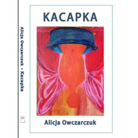 Kacapka Alicja Owczarek motyleksiazkowe.pl