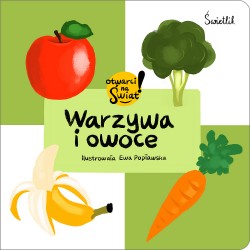 Warzywa i owoce Otwarci na świat! motyleksiązkowe.pl