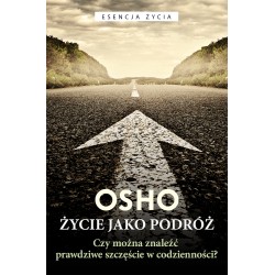 Życie jako podróż Osho motyleksiążkowe.pl