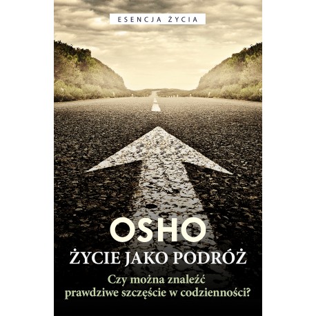Życie jako podróż Osho motyleksiążkowe.pl