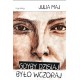 GDYBY DZISIAJ BYŁO WCZORAJ Julia Maj motyleksiązkowe.pl