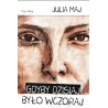 Gdyby dzisiaj było wczoraj