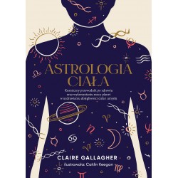 Astrologia ciała Claire Gallagher motyleksiazkowe.pl