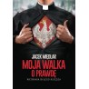 Moja walka o prawdę