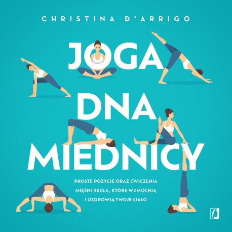 Joga dna miednicy Christina D'Arrigo motyleksiazkowe.pl