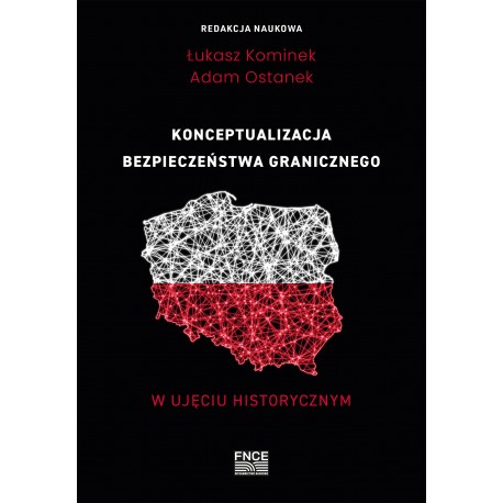 Konceptualizacja bezpieczeństwa granicznego w ujęciu historycznym motyleksiążkowe.pl