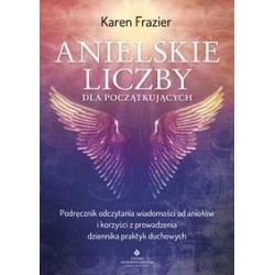 Anielskie liczby dla początkujących Karen Frazier motyleksiążkowe.pl