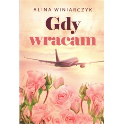 Gdy wracam Alina Winiarczyk motyleksiążkowe.pl