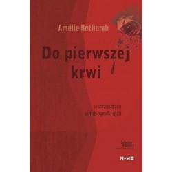 Do pierwszej krwi Amelie Nothomb motyleksiązkowe.pl