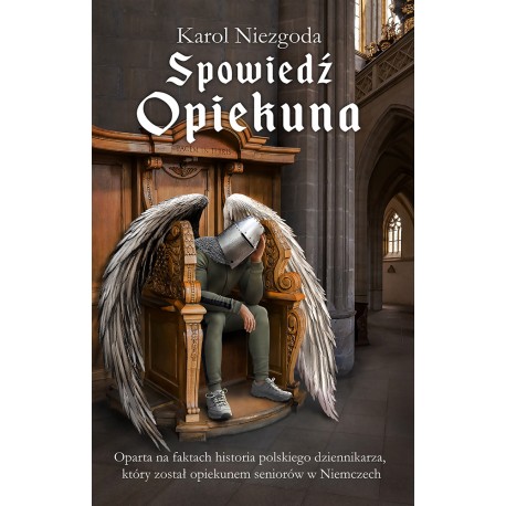 Spowiedź Opiekuna Karol Niezgoda motyleksiążkowe.pl