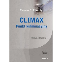 Climax Punkt kulminacyjny Thomas B. Reverdy motyleksiążkowe.pl