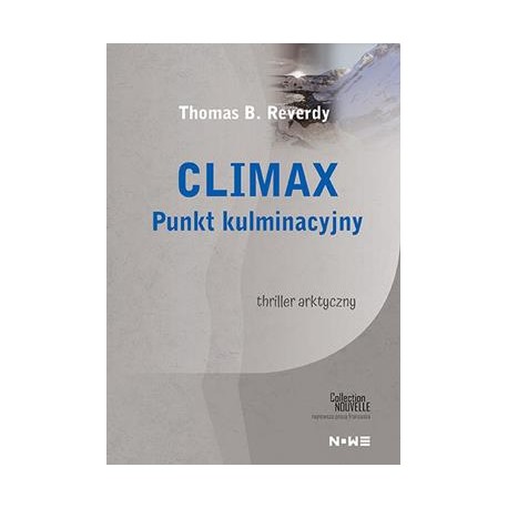 Climax Punkt kulminacyjny Thomas B. Reverdy motyleksiążkowe.pl