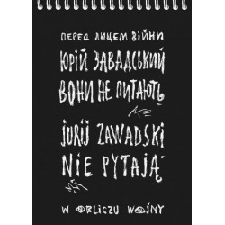 Nie pytają. W obliczu wojny Jurij Zawadski motyleksiązkowe.pl