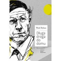 Długa droga do domu Wasil Bykau motyleksiązkowe.pl