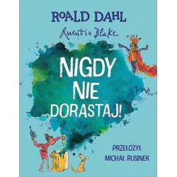 Nigdy nie dorastaj Roald Dahl motyleksiązkowe.pl