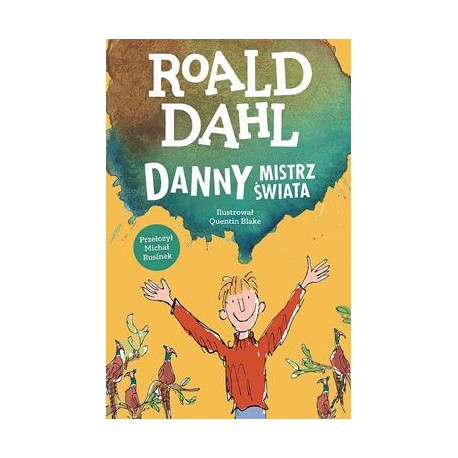Danny mistrz świata Roald Dahl motyleksiążkowe.pl