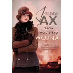 Saga Wołyńska Wojna Joanna Jax motyleksiążkowe.pl