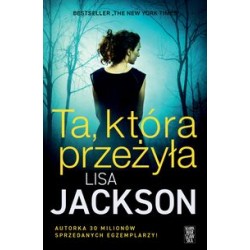 Ta która przeżyła Lisa Jackson motyleksiążkowe.pl