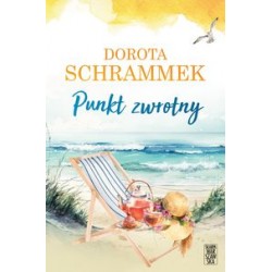 Punkt zwrotny Dorota Schrammek motyleksiążkowe.pl
