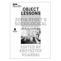 Object Lessons Zofia Rydet's Sociological Record motyleksiążkowe.pl