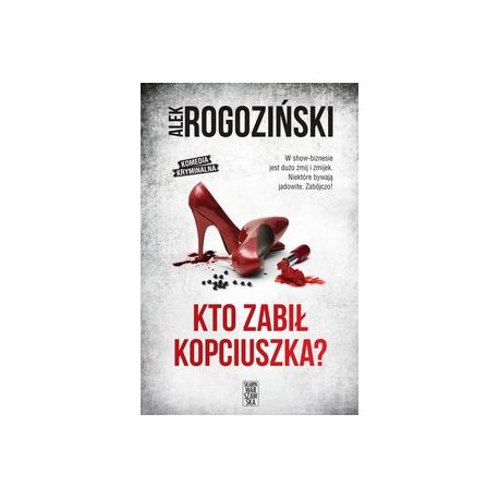 Kto zabił Kopciuszka Alek Rogoziński motyleksiążkowe.pl