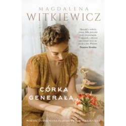 Córka generała Magdalena Witkiewicz motyleksiążkowe.pl