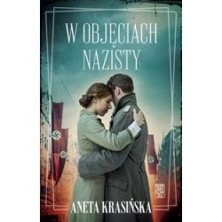 W objęciach nazisty Aneta Krasińska motyleksiązkowe.pl