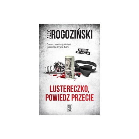 Lustereczko powiedz przecie Alek Rogoziński motyleksiązkowe.pl