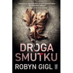 Droga smutku Robyn Gigl motyleksiążkowe.pl