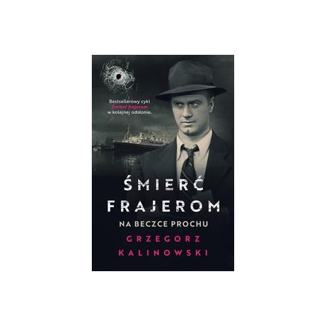 Śmierć frajerom. Na beczce prochu Grzegorz Kalinowski motyleksiązkowe.pl