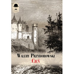 Cień Walery Przyborowski motyleksiążkowe.pl